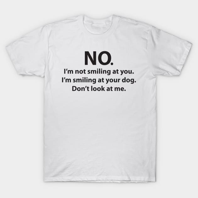 Dont look at me T-Shirt by old_school_designs